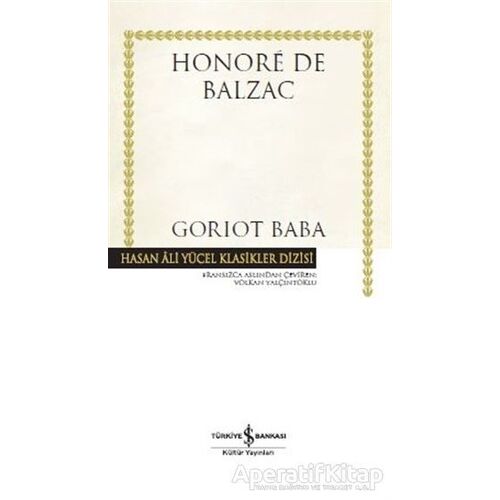 Goriot Baba - Honore de Balzac - İş Bankası Kültür Yayınları