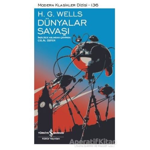 Dünyalar Savaşı - H. G. Wells - İş Bankası Kültür Yayınları