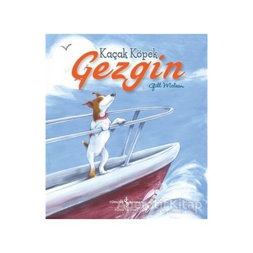 Kaçak Köpek Gezgin - Gill Mclean - İş Bankası Kültür Yayınları