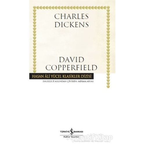 David Copperfield - Charles Dickens - İş Bankası Kültür Yayınları