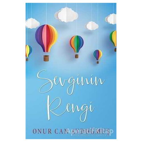 Sevginin Rengi - Onur Can Aydoğmuş - Cinius Yayınları