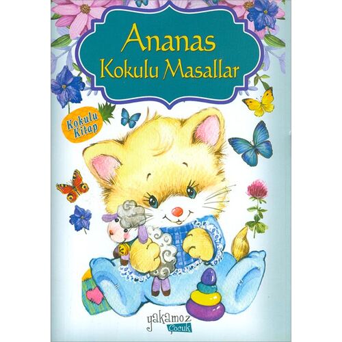 Ananas Kokulu Masallar - Kolektif - Yakamoz Yayınevi