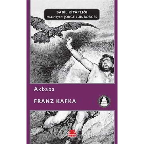 Akbaba - Franz Kafka - Kırmızı Kedi Yayınevi