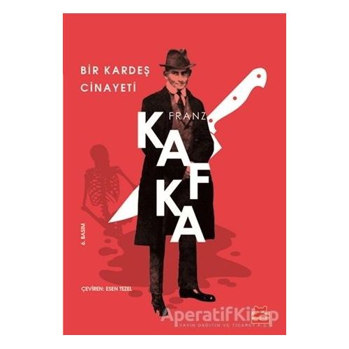 Bir Kardeş Cinayeti - Franz Kafka - Kırmızı Kedi Yayınevi