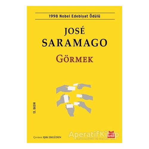 Görmek - Jose Saramago - Kırmızı Kedi Yayınevi