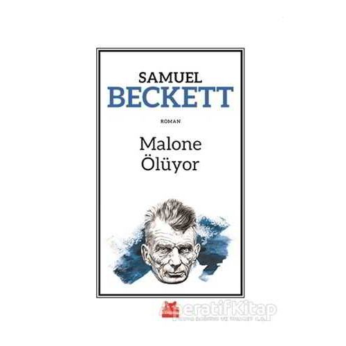 Malone Ölüyor - Samuel Beckett - Kırmızı Kedi Yayınevi