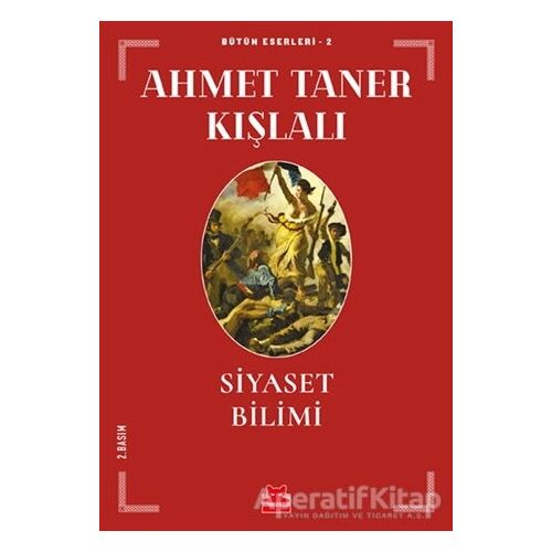 Siyaset Bilimi - Ahmet Taner Kışlalı - Kırmızı Kedi Yayınevi