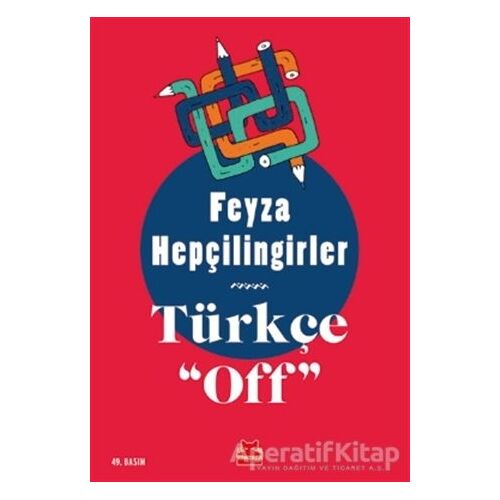 Türkçe Off - Feyza Hepçilingirler - Kırmızı Kedi Yayınevi