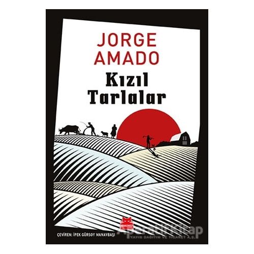 Kızıl Tarlalar - Jorge Amado - Kırmızı Kedi Yayınevi