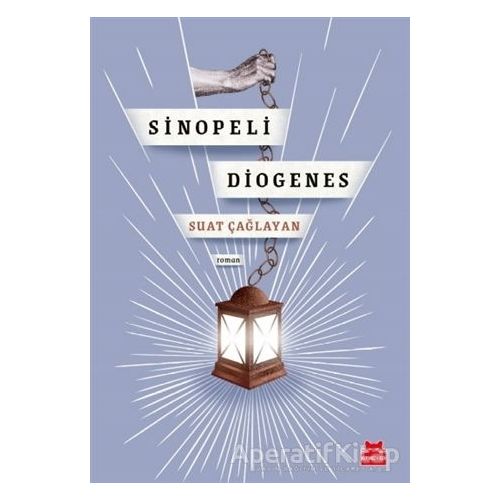 Sinopeli Diogenes - Suat Çağlayan - Kırmızı Kedi Yayınevi