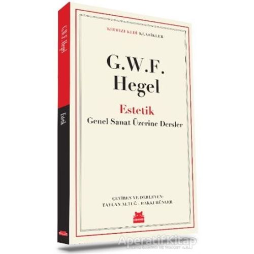 Estetik - Georg Wilhelm Friedrich Hegel - Kırmızı Kedi Yayınevi