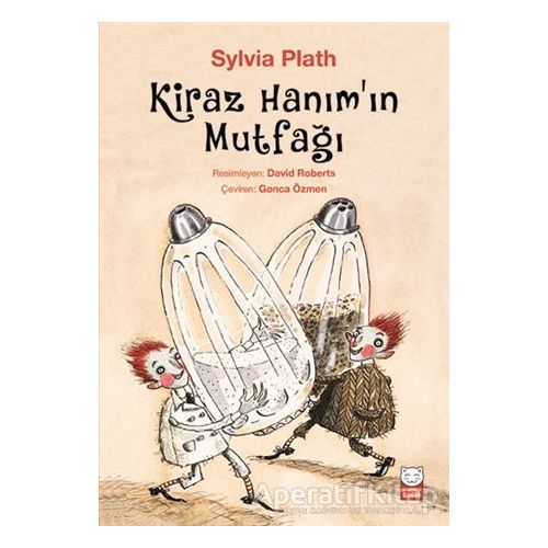 Kiraz Hanım’ın Mutfağı - Sylvia Plath - Kırmızı Kedi Çocuk