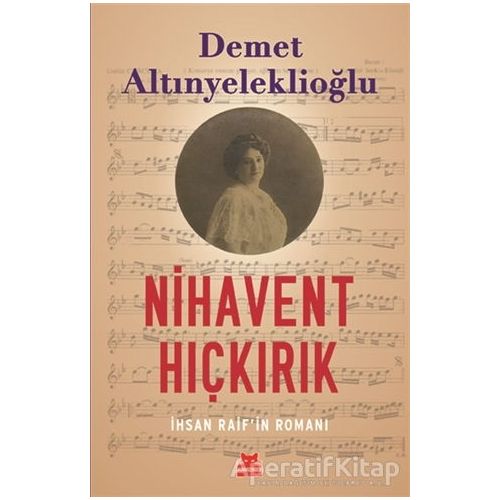 Nihavent Hıçkırık - Demet Altınyeleklioğlu - Kırmızı Kedi Yayınevi