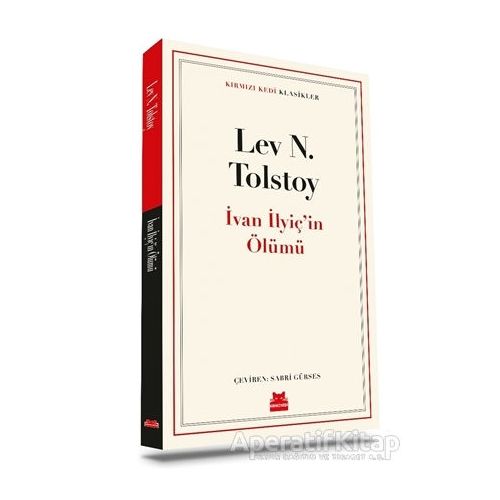 İvan İlyiç’in Ölümü - Lev Nikolayeviç Tolstoy - Kırmızı Kedi Yayınevi