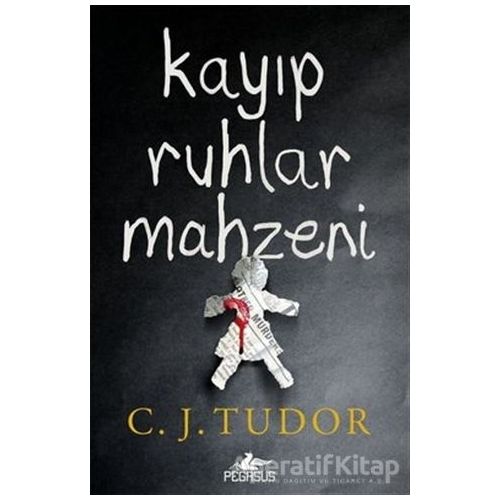 Kayıp Ruhlar Mahzeni - C. J. Tudor - Pegasus Yayınları