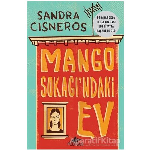 Mango Sokağındaki Ev - Sandra Cisneros - Pegasus Yayınları