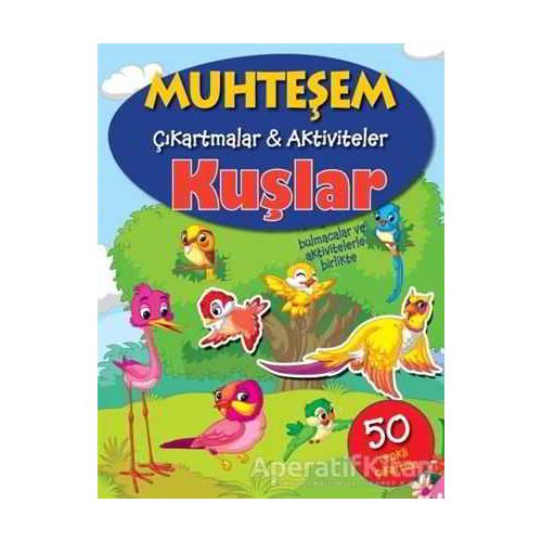 Muhteşem Çıkartmalar - Aktiviteler Kuşlar - Kolektif - Parıltı Yayınları