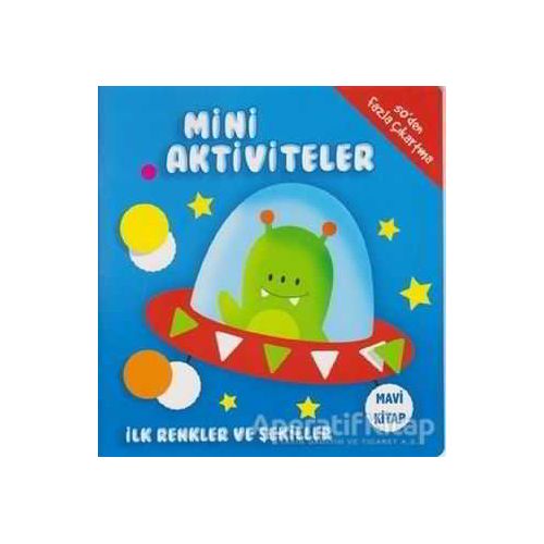 Mini Aktiviteler - İlk Renkler ve Şekiller (Mavi Kitap) - Kolektif - Parıltı Yayınları