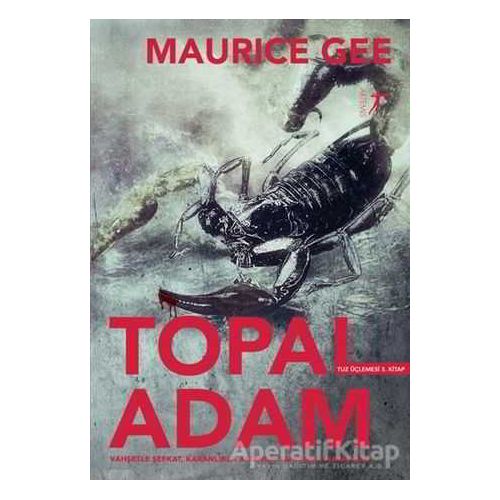 Topal Adam - Tuz Üçlemesi 3. Kitap - Maurice Gee - Artemis Yayınları