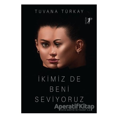 İkimiz De Beni Seviyoruz - Tuvana Türkay - Artemis Yayınları