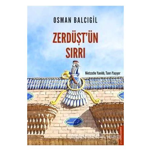 Zerdüştün Sırrı - Osman Balcıgil - Destek Yayınları