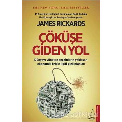 Çöküşe Giden Yol - James Rickards - Destek Yayınları
