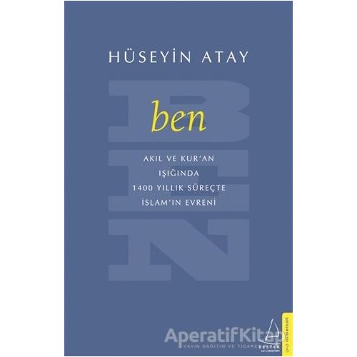 Ben - Hüseyin Atay - Destek Yayınları