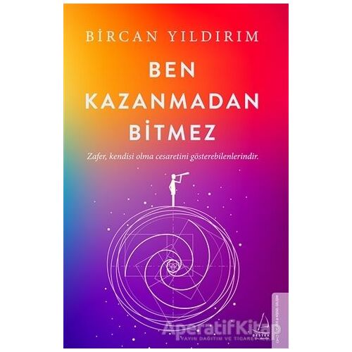 Ben Kazanmadan Bitmez - Bircan Yıldırım - Destek Yayınları