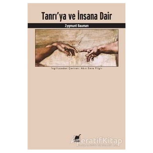 Tanrıya ve İnsana Dair - Zygmunt Bauman - Ayrıntı Yayınları