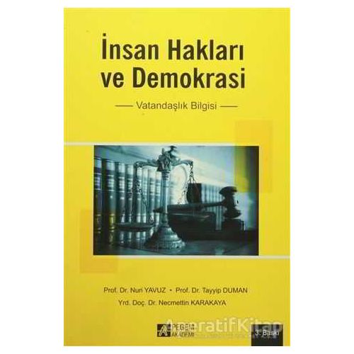 İnsan Hakları ve Demokrasi - Necmettin Karakaya - Pegem Akademi Yayıncılık