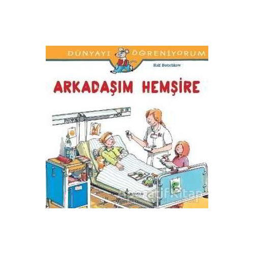 Arkadaşım Hemşire - Ralf Butschkow - İş Bankası Kültür Yayınları