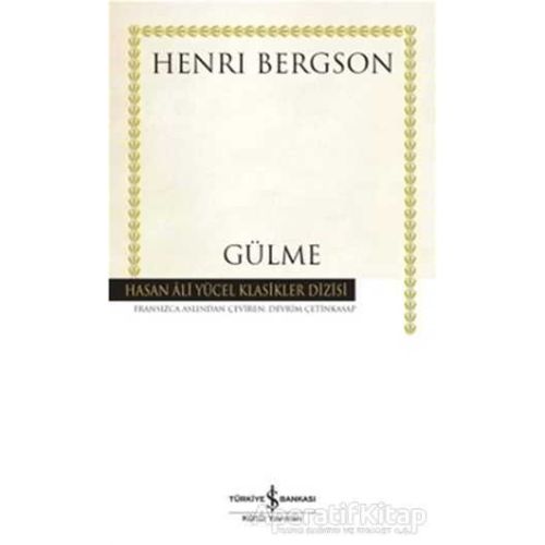 Gülme - Henri Bergson - İş Bankası Kültür Yayınları