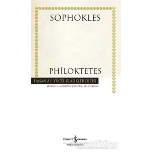Philoktetes - Sophokles - İş Bankası Kültür Yayınları