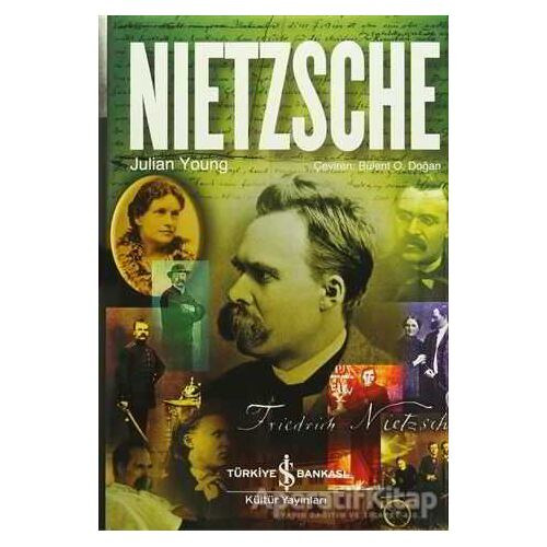 Nietzsche - Julian Young - İş Bankası Kültür Yayınları