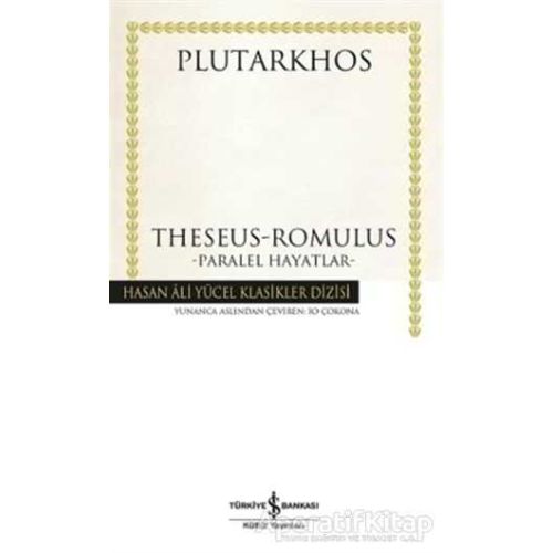 Theseus / Romulus - Plutarkhos - İş Bankası Kültür Yayınları