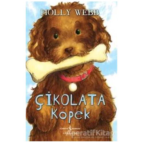Çikolata Köpek - Holly Webb - İş Bankası Kültür Yayınları
