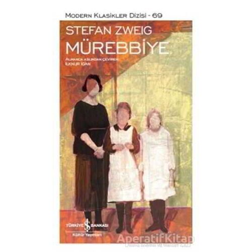 Mürebbiye - Stefan Zweig - İş Bankası Kültür Yayınları
