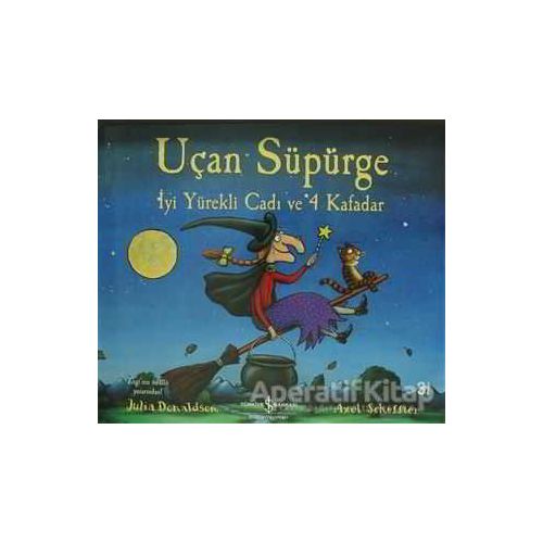 Uçan Süpürge - Julia Donaldson - İş Bankası Kültür Yayınları