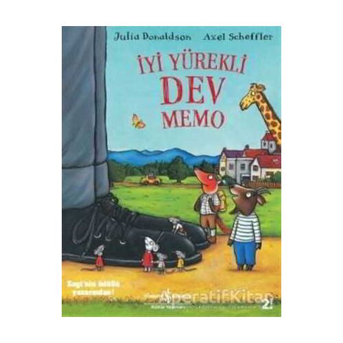 İyi Yürekli Dev Memo - Julia Donaldson - İş Bankası Kültür Yayınları