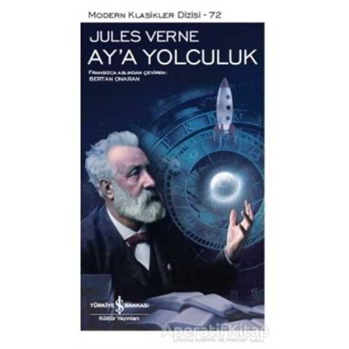 Aya Yolculuk - Jules Verne - İş Bankası Kültür Yayınları