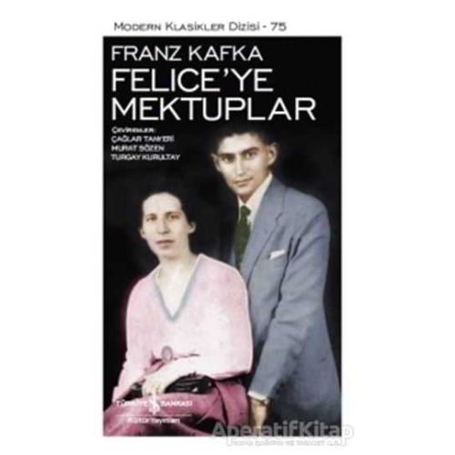 Feliceye Mektuplar - Franz Kafka - İş Bankası Kültür Yayınları