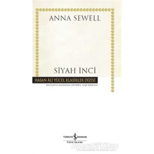 Siyah İnci - Anna Sewell - İş Bankası Kültür Yayınları