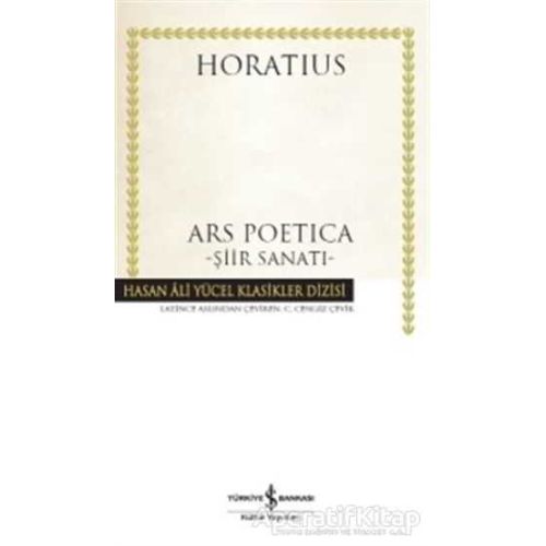 Ars Poetica - Şiir Sanatı - Horatius - İş Bankası Kültür Yayınları