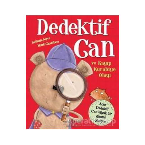 Dedektif Can ve Kayıp Kurabiye Olayı - Melanie Joyce - İş Bankası Kültür Yayınları