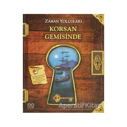 Zaman Yolcuları - Korsan Gemisinde - Peter Dennis - 1001 Çiçek Kitaplar