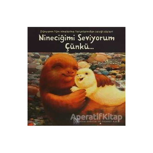 Nineciğimi Seviyorum Çünkü - Kolektif - 1001 Çiçek Kitaplar