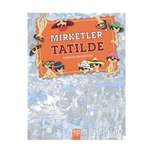 Mirketler Tatilde: Gizlenmiş Mirketleri Bul - Jen Wainwright - 1001 Çiçek Kitaplar