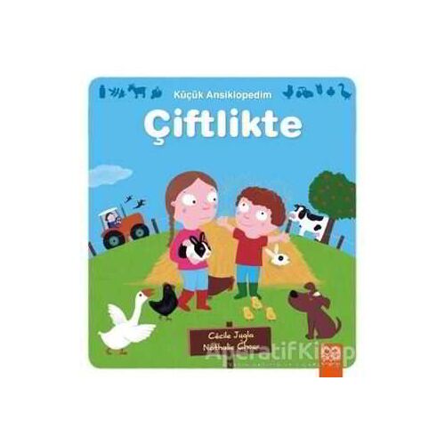 Küçük Ansiklopedim: Çiftlikte - Nathalie Choux - 1001 Çiçek Kitaplar