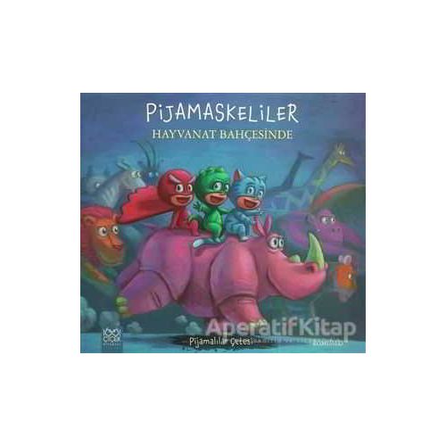 Pijamaskeliler Hayvanat Bahçesinde - Romuald - 1001 Çiçek Kitaplar