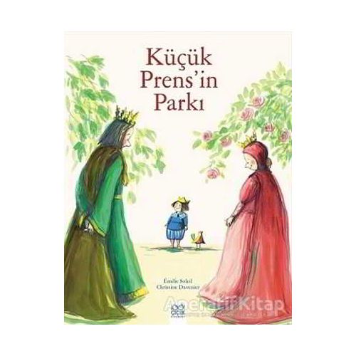 Küçük Prensin Parkı - Christine Davenier - 1001 Çiçek Kitaplar